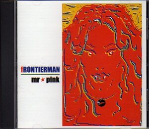 ★　新品/未聴/Mr PINK/FRONTIERMAN　★