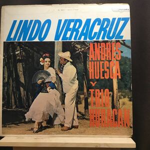 LP★ANDRES HUESCA TRIO HURACAN/ LINDO VERACRUZ DISCOS PALOMA ラテン PAL 1012