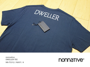 ◆ 美中古 4 nonnative DWELLER TEE NAVY NN-T3312 ◆ ノンネイティブ ドゥエラー T シャツ ネイビー 紺