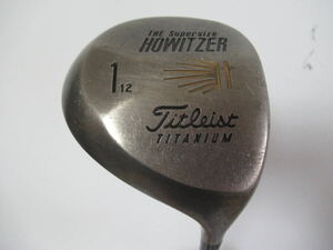 ★Titleist タイトリスト HOWITZER ドライバー 1W 12° 純正カーボンシャフト J795　★レア★激安★中古★　★