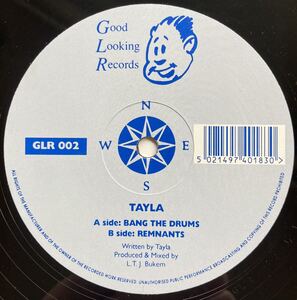  Tayla / Bang The Drums / Remnants ◎ Good Looking Records / Drum&Bass / Drum