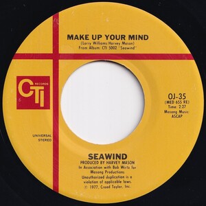 Seawind Make Up Your Mind / The Devil Is A Liar CTI US OJ-35 207642 JAZZ ジャズ レコード 7インチ 45