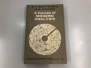 ★　【洋書 Whittaker & Watson : A Course of Modern Analysis】169-02307