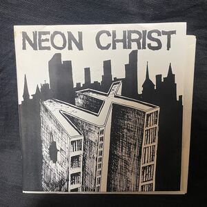 (ni) 【2枚組】 Neon Christ 『A Seven Inch Two Times』 7インチレコード fk1001 fk1002 パンク ハードコア