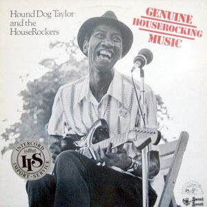 LP Hound Dog Taylor Genuine Houserocking Music SNTF879 SONET UK /00080