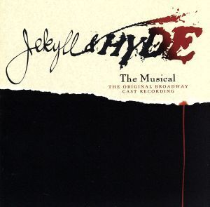 【輸入盤】JEKYLL & HYDE THE ORIGIAL BROADWAY CAST RECORDING Atlantic Theatre/(サウンドトラック)