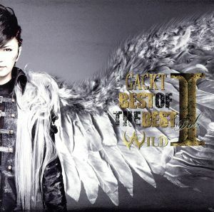 ＢＥＳＴ　ＯＦ　ＴＨＥ　ＢＥＳＴ　ｖｏｌ．１－ＷＩＬＤ－（ＤＶＤ付）／Ｇａｃｋｔ