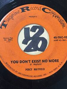 1964 PERCY MAYFIELD YOU DON’T EXIST NO MORE / MEMORY PAIN 両面VG++ SOUNDS EX 