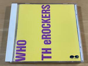 ロッカーズ WHO THE ROCKERS CD 検:TH eROCKERS 1st 陣内孝則 Mods Roosters ARB Modern Dolls 山善 サンハウス めんたいロック 