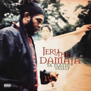 Jeru The Damaja Ya Playin