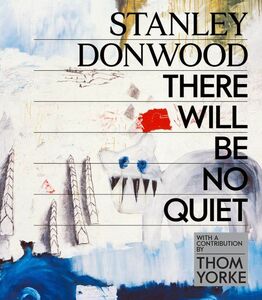 ★新品★送料無料★スタンリー・ドンウッド アートブック★Stanley Donwood: There Will Be No Quiet★