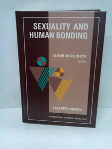 ＳＥＸＵＡLITY ＡＮＤＨＵＭＡＮ　ＢＯＮＤＩＮＧ　１９９６年販売　編集：Seiichi Matsumoto　出版社：Excerpta medica