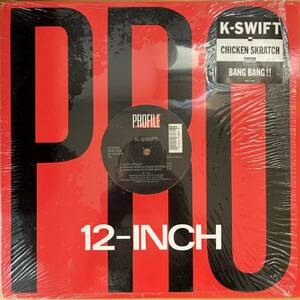 US盤　12”. K-Swift Chicken Skratch / Bang Bang!! PRO-7387 SRC刻印　シュリンク、ステッカー