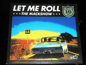 The Mackshow / Let Me Roll = CD(デジパック,マックショウ)