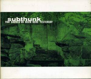 ◆subthunk 「You Should’ve Been Here Yesterday」