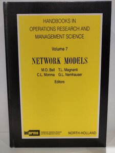 Network Models:Volume 7/ネットワークモデル:オペレーションズリサーチと管理科学の手引き 第7巻 洋書/英語/グラフ理論【ac04j】