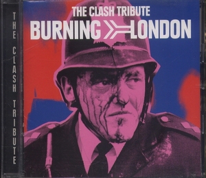 CD クラッシュ・トリビュート CLASH TRIBUTE BURNING LONDON