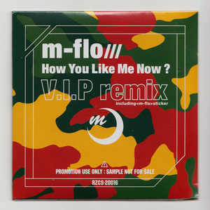 ◆新品未開封◆非売品◆オンエアー盤◆How You Like Me Now?◆ハウ・ユー・ライク・ミー・ナウ◆m-flo◆VERBAL◆Taku◆LISA◆エムフロウ◆