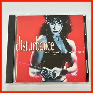 【AA04】廃盤 DISTURBANCE／we come out at night ハードロック