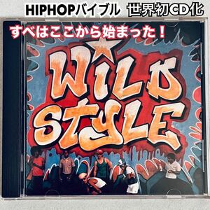 CD Wild Style ワイルドスタイル 世界初CD化 サントラ ブレイキン 送料無料