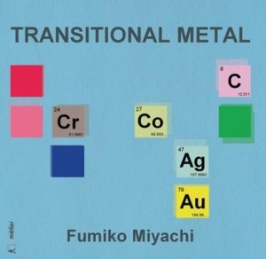 宮地文子　Fumiko Miyachi: Transitional Metal