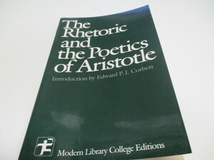 即決　 The Rhetoric and Poetics of Aristotle 　Aristotle