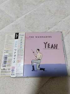 国内盤◆THE WANNADIES / YEAH 　ワナダイズ 　リック・オケイセック