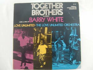 O.S.T. Together Brothers - Barry White バリー・ホワイト - The Love Unlimited Orchestra - Ahmad Nurradin アフマド・ヌーラディン -