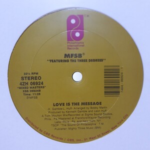 MFSB / LOVE IS THE MESSAGE(TOM MOULTON MIX 11:28 VERSION)/ FEATURING THE THREE DEGREES / TSOP (THE SOUND OF PHILADELPHIA) 