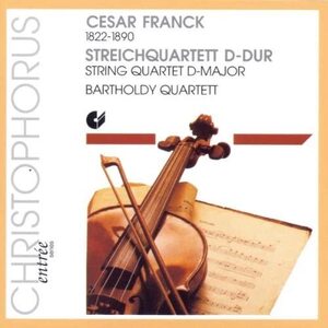 CD Franck: String Quartet in D Major / Bartholdy Quartett 