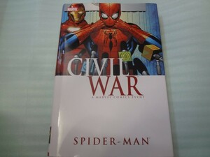 アメコミ 洋書 ハードカバー　CIVIL WAR SPIDER-MAN　シビル・ウォー スパイダーマン