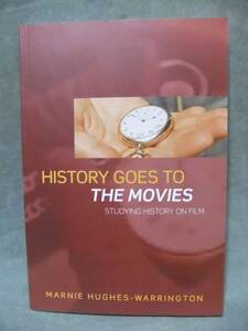 洋書★History Goes to the Movies: Studying History on Film / 映画の歴史を学ぶ★Marnie Hughes-Warrington