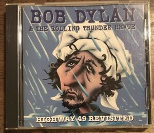 Bob Dylan & The Rolling Thunder Review / Highway 49 Revisited / 1CD / Pressed CD / Live at the Reid Garden Coliseum, Hattiesburg,