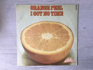 ORANGE PEEL I GOT NO TIME フランス盤