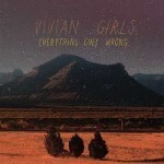 [MUSIC] 試聴即決★VIVIAN GIRLS / EVERYTHING GOES WRONG (LTD / COLOR VINYL) (LP)