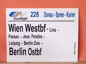 OBB オーストリア国鉄 サボ EN ユーロナイト 228 Donau-Spree-Kurier号 Wien Berlin