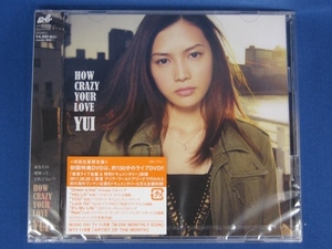 YUI／HOW CRAZY YOUR LOVE★初回限定盤(CD+DVD)★未開封新品★