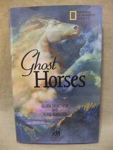 ★Ghost Horses (Mysteries in Our National Park)（ゴーストホース（私たちの国立公園の謎））