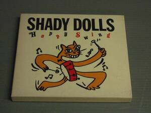 シェイディー・ドールズSHADY DOLLS/ハッピースウィング★CD