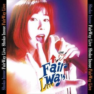 Fair Way Live / 井上昌己 (CD-R) VODL-60135-LOD