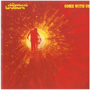 ケミカル・ブラザーズ(THE CHEMICAL BROTHERS) / COME WITH US　CD