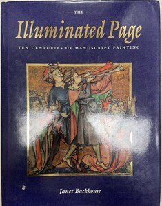 The illuminated page : ten centuries of manuscript painting in the British