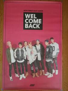 iKON DEBUT HALF ALBUM "WELCOME BACK"ポスター　アイコン 韓国 YG ハンビン ジナン バビ B.I DK ソン ドンヒョク ジュネ チャヌ