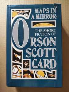 洋書/MAPS IN A MIRROR: THE SHORT FICTION OF ORSON SCOTT CARD　オースン・スコット・カード　短編集 ソングマスター　Mikal