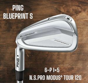 PING ピン BLUEPRINT S ブループリント アイアン 6-P 5本セット N.S.PRO MODUS3 TOUR 120 左打ち レフティ