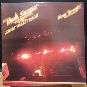 【CR428】BOB SEGER & THE SILVER BULLET BAND 「Nine Tonight」(2LP), ’81 UK Original　★クラシック・ロック/ハード・ロック