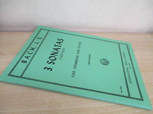 A183　　［洋書・楽譜］　BACH，J．S　 3 SONATAS S.1027-1029　FOR TROMBONE AND PIANO　S0427