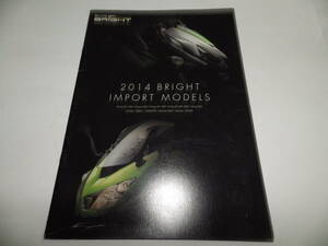 ■■2014 BRIGHT IMPORT MODELS 輝くバイクを、世界から/ニンジャ ZX-14R/Z1000/ヴェルシス 1000/ER-6n■カワサキ輸入車カタログ■■