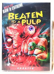 鬼畜スラッシャー！激スプラッター！◆ BEATEN TO A PULP ◆ 輸入盤