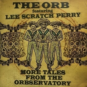 【コピス吉祥寺】ORB /LEE SCRATCH PERRY/MORE TALES FROM THE ORBSERVATORY(THEORB2LP01)